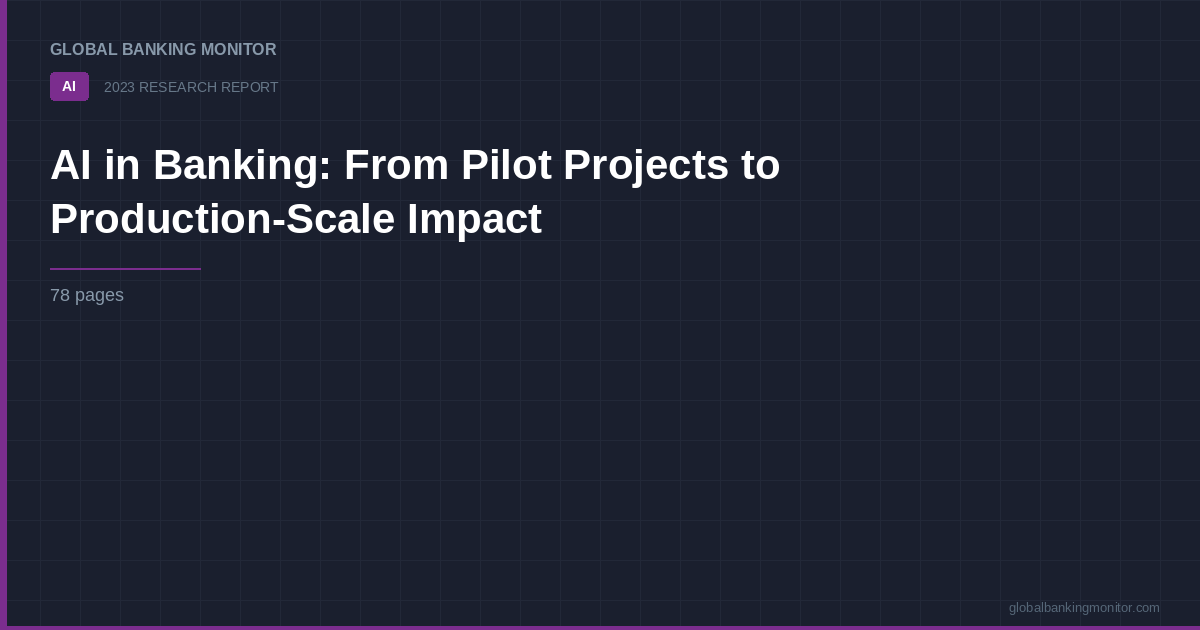 AI in Banking: From Pilot Projects to Production-Scale Impact