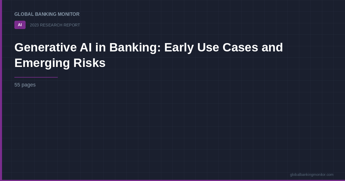 Generative AI in Banking: Early Use Cases and Emerging Risks
