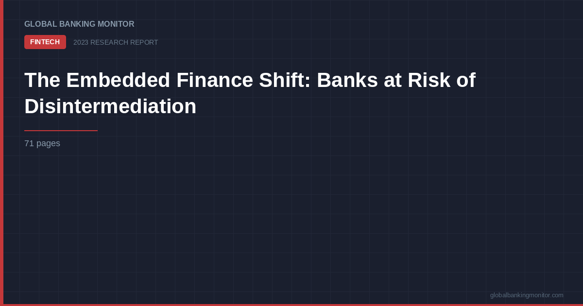 The Embedded Finance Shift: Banks at Risk of Disintermediation