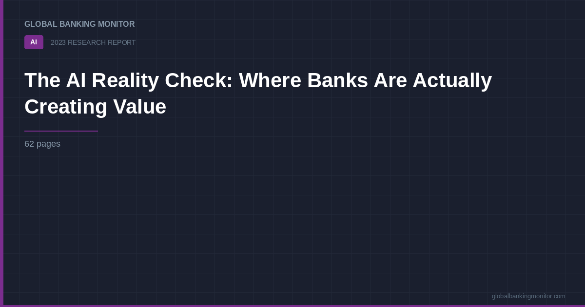 The AI Reality Check: Where Banks Are Actually Creating Value