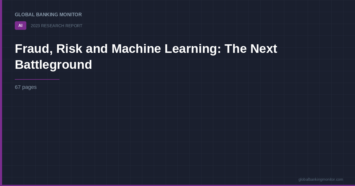 Fraud, Risk and Machine Learning: The Next Battleground
