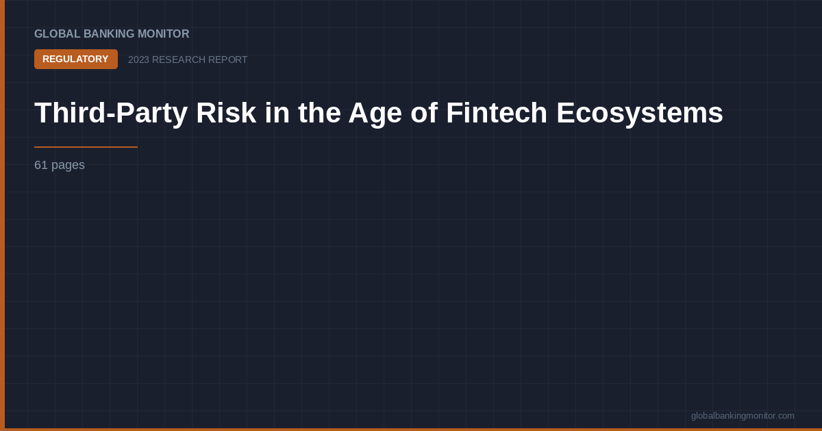 Third-Party Risk in the Age of Fintech Ecosystems