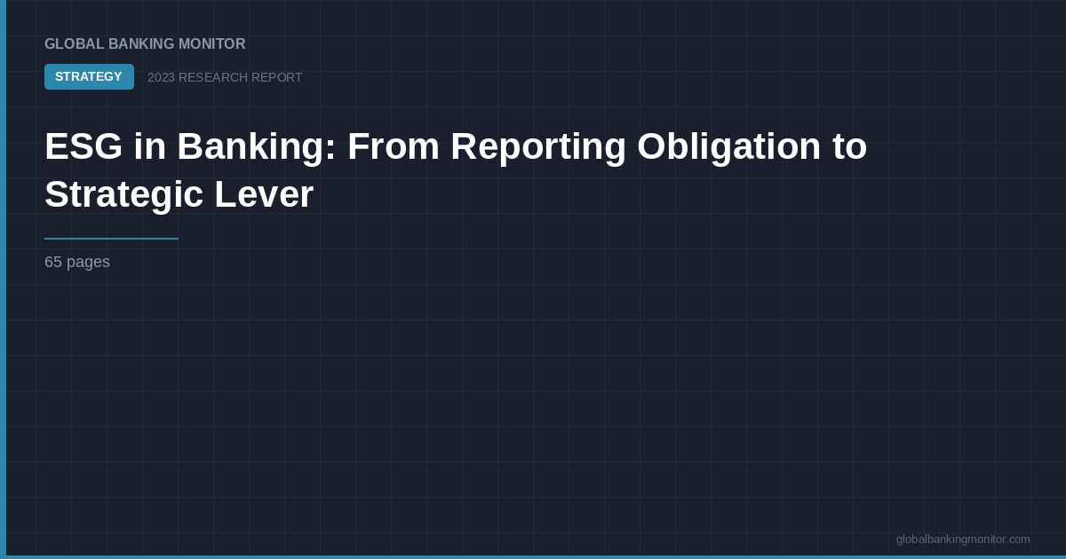 ESG in Banking: From Reporting Obligation to Strategic Lever