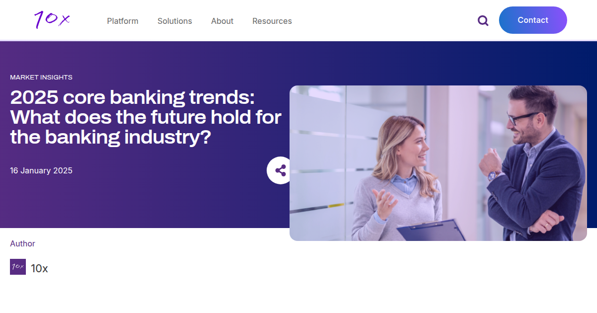 10x Banking Predicts 2025 Core Banking Trends Driven by Generative AI