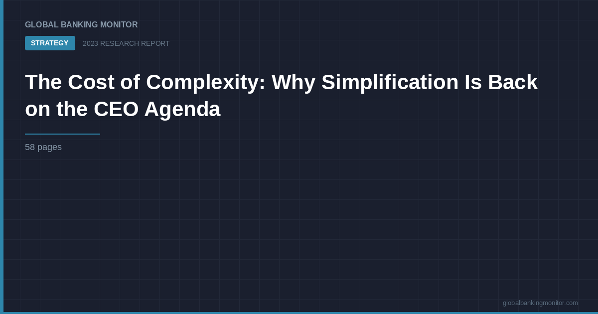 The Cost of Complexity: Why Simplification Is Back on the CEO Agenda
