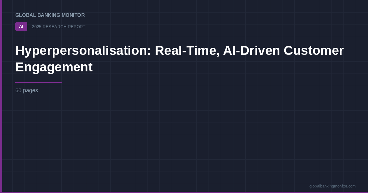 Hyperpersonalisation: Real-Time, AI-Driven Customer Engagement